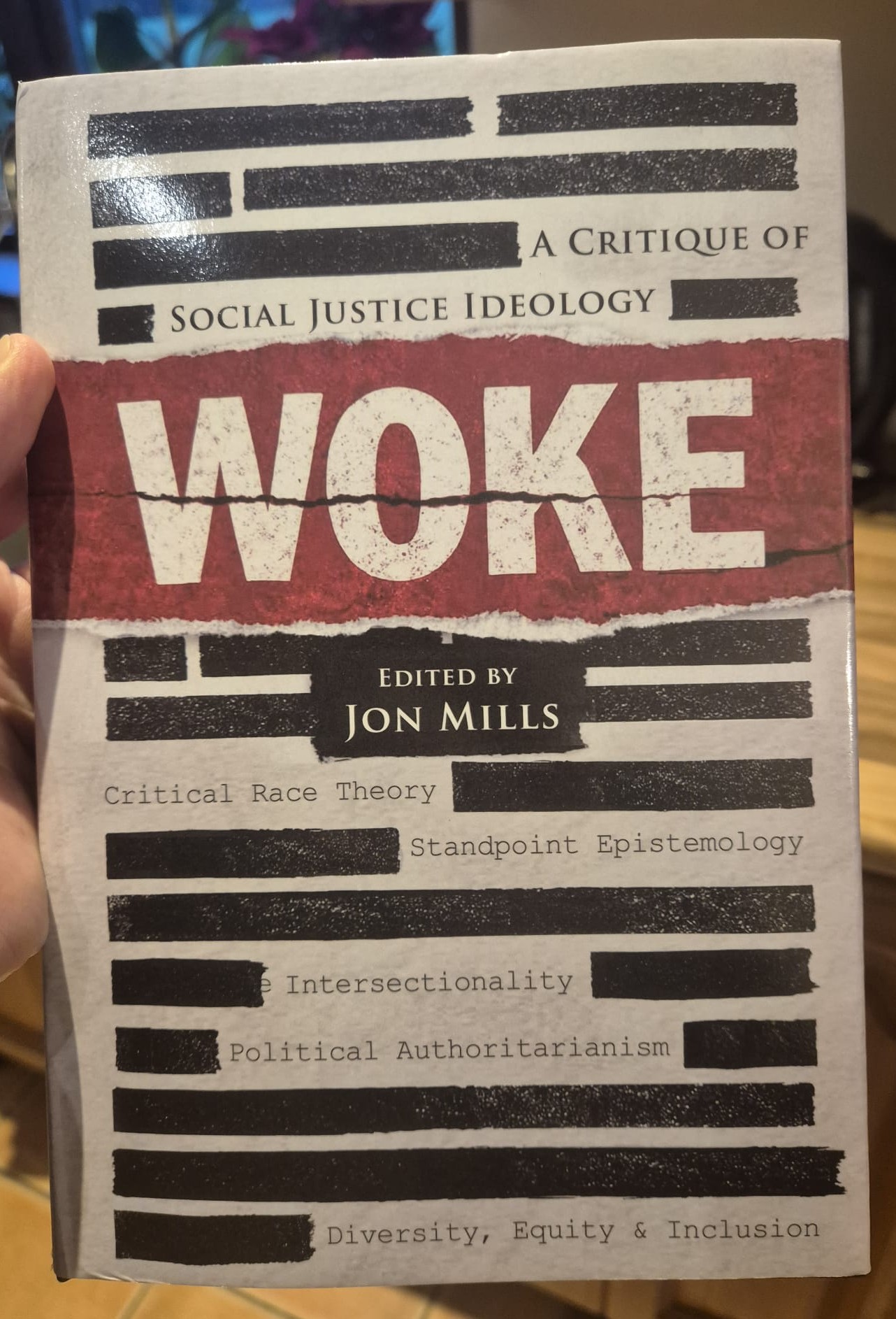 New Book: Woke – A Critique of Social Justice Ideology Edited by Jon Mills