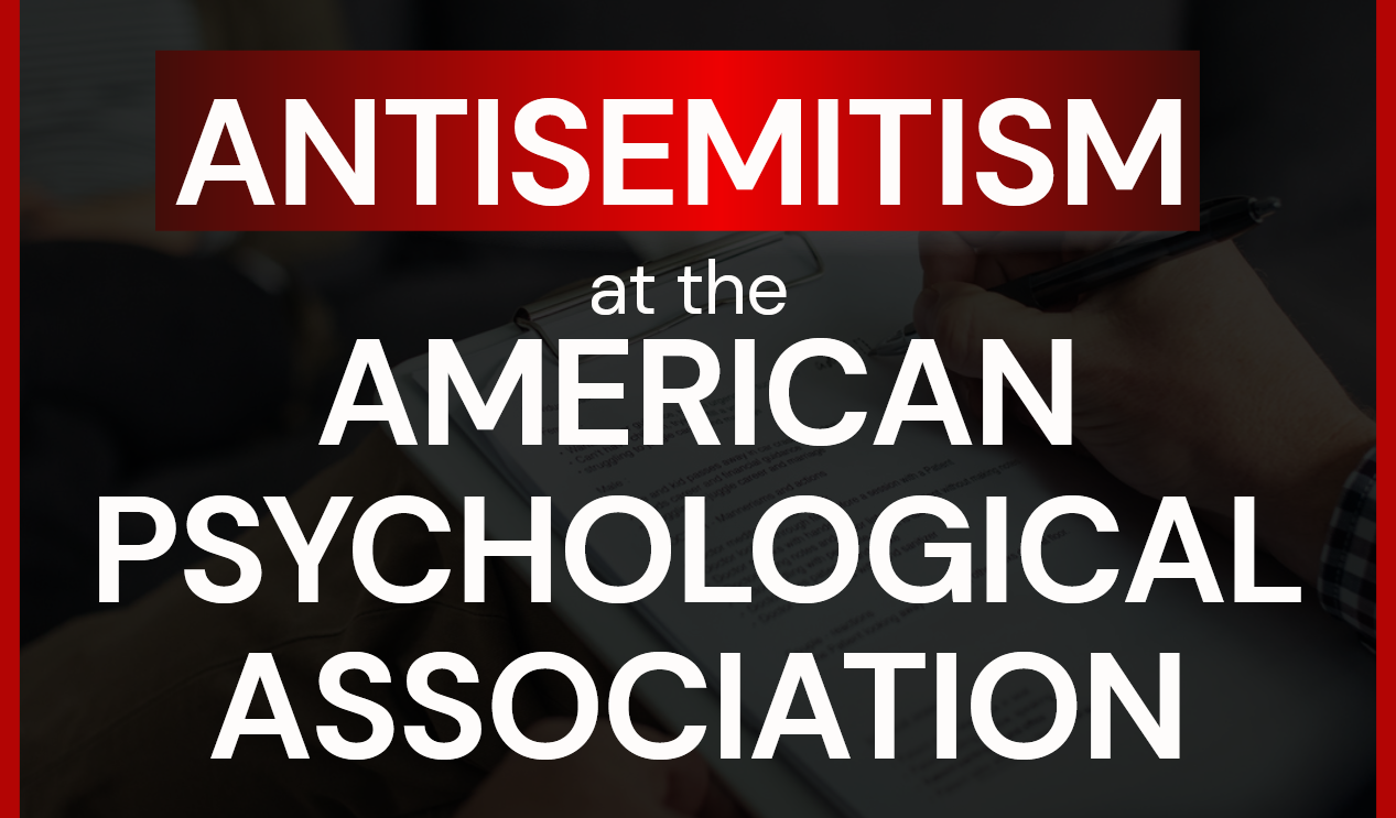 New House Committee Report: Antisemitism at the American Psychological Association